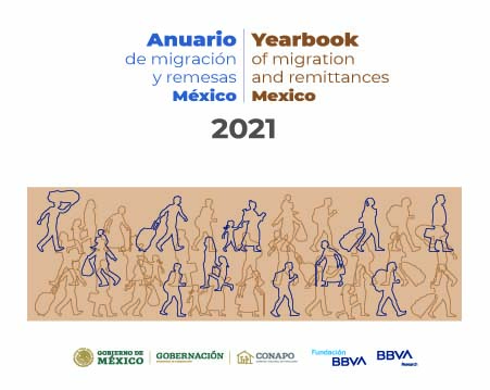 Anuario de Migracin y Remesas Mxico 2021