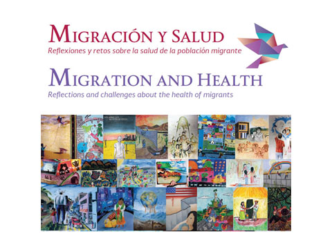 Migracin y Salud. Reflexiones y retos sobre la salud de la poblacin migrante / Reflections and challenges about the health of migrants